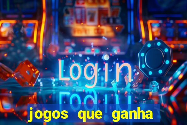 jogos que ganha dinheiro de verdade sem deposito